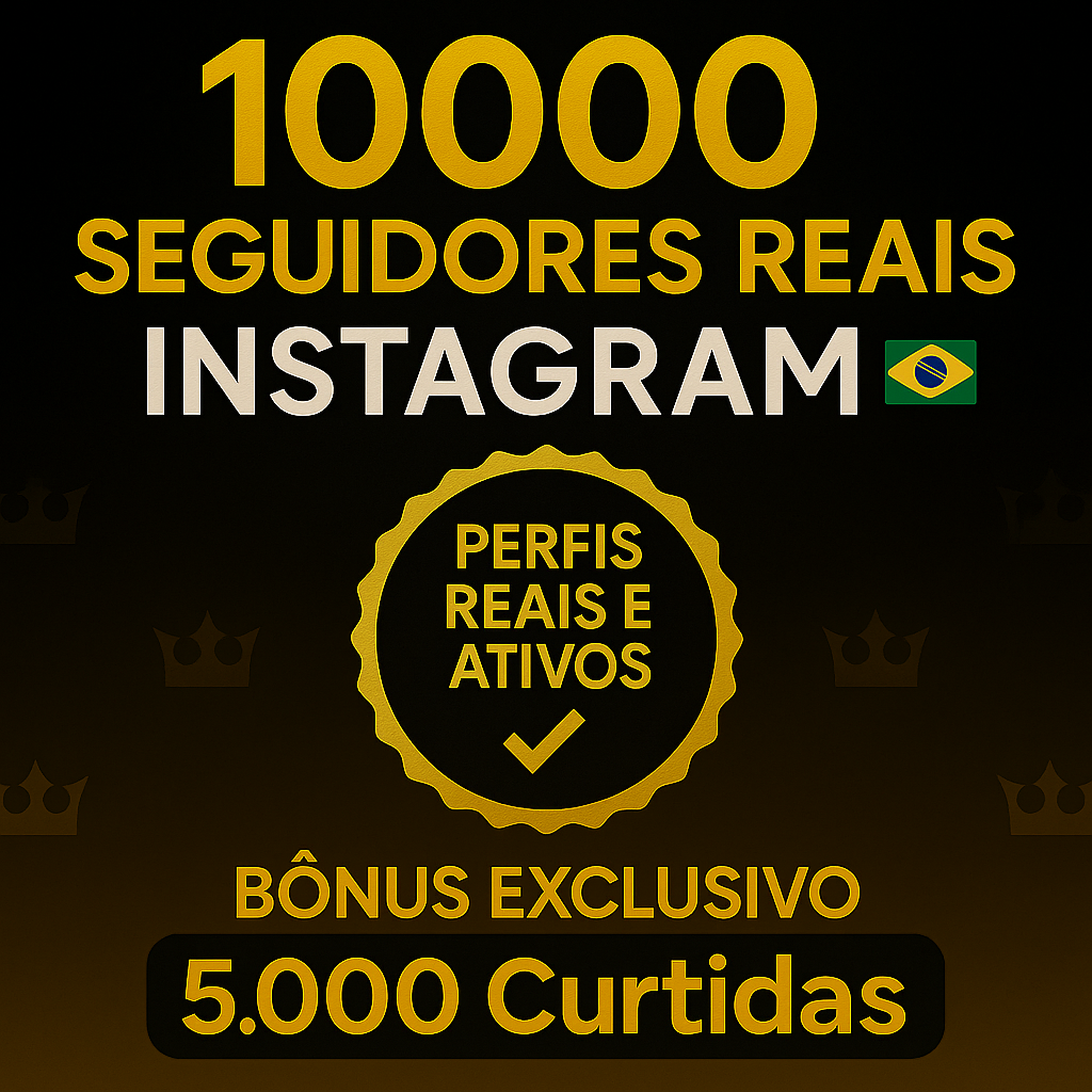 10.000 Seguidores REAIS Brasileiros (Orgânicos)