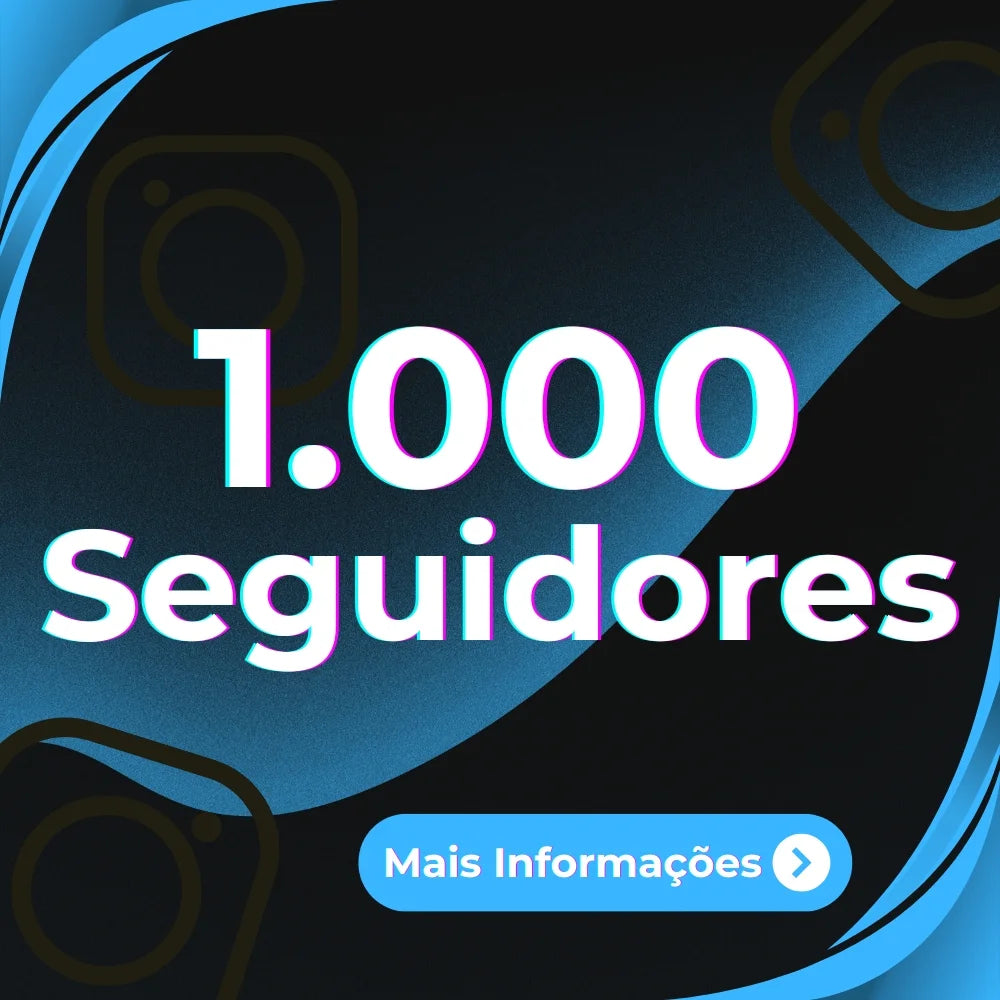 1000 Seguidores Mundiais (INSTAGRAM)