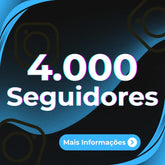 4000 Seguidores Mundiais (INSTAGRAM)