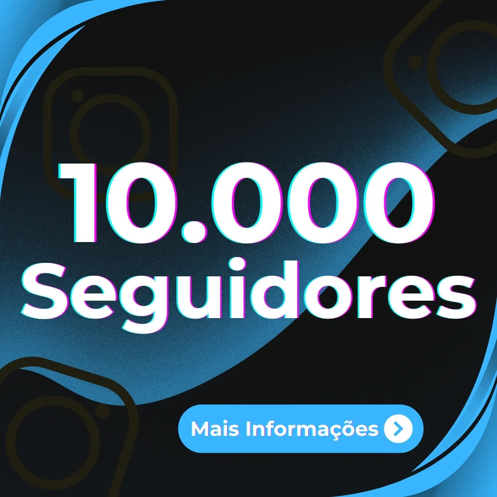 10,000 Seguidores Mundiais (INSTAGRAM)