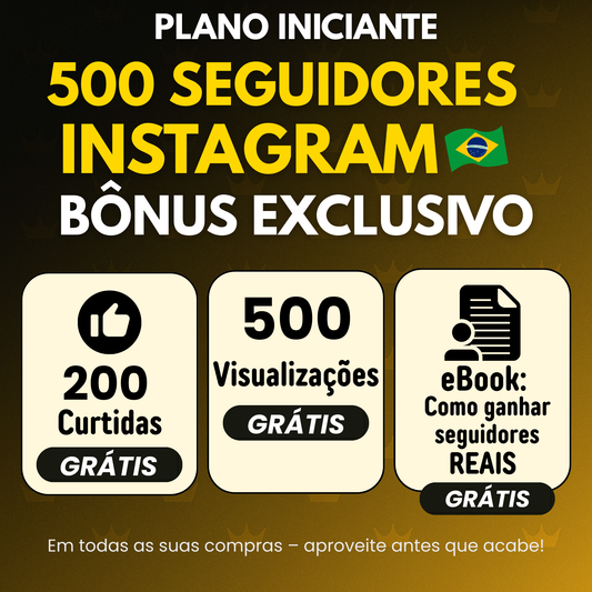 500 Seguidores Brasileiros (INSTAGRAM)
