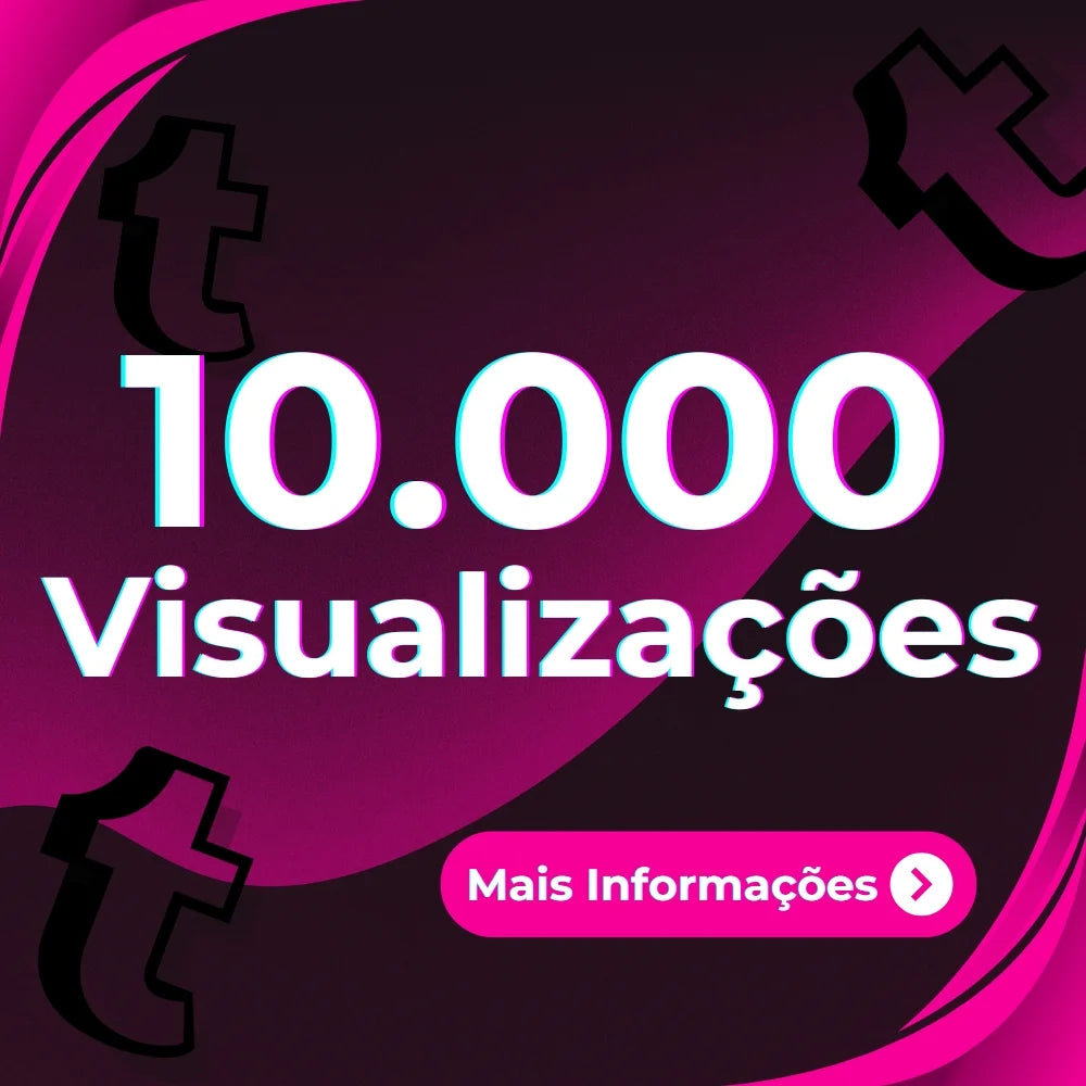 10.000 VISUALIZAÇÕES TIKTOK