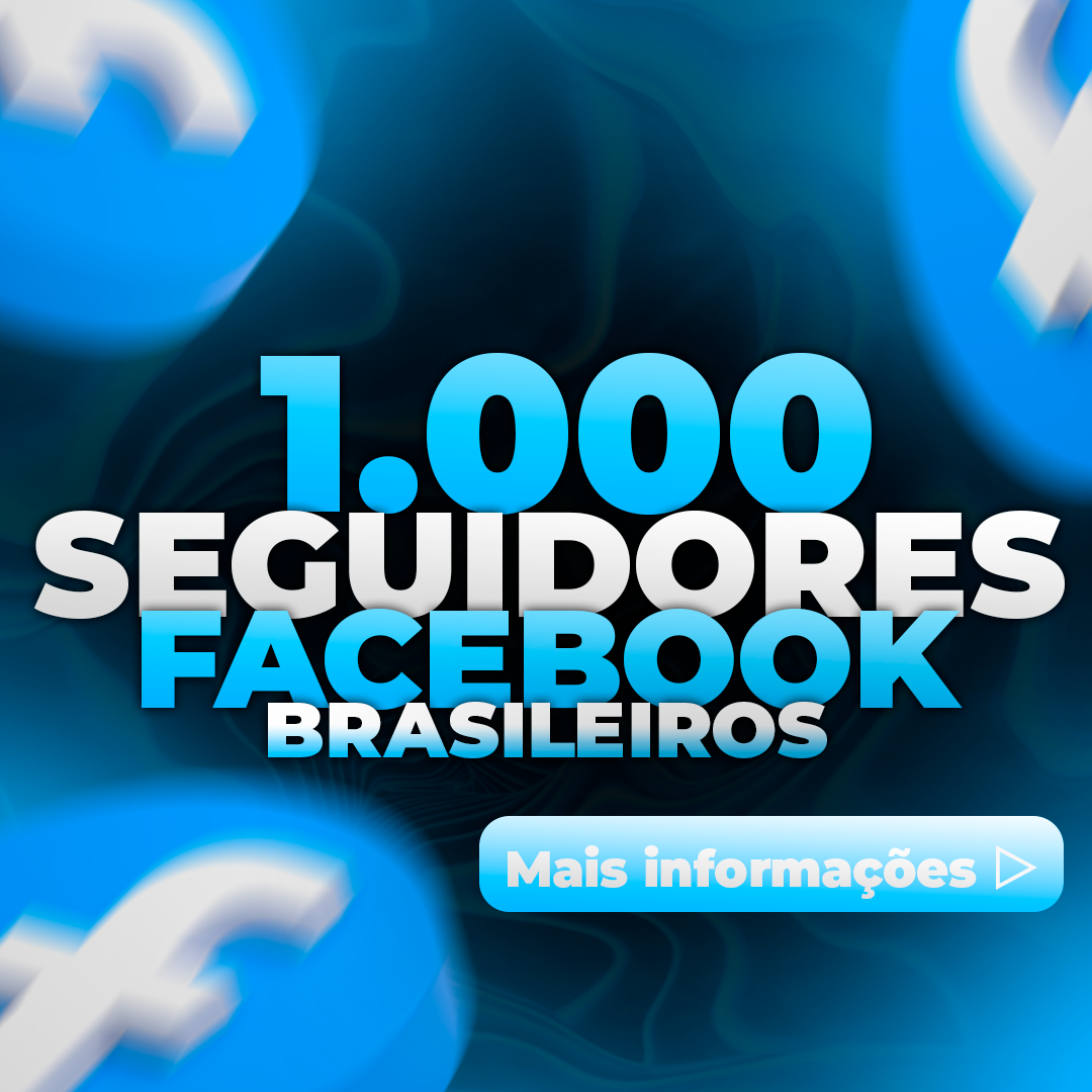 1.000 Seguidores Brasileiros Facebook