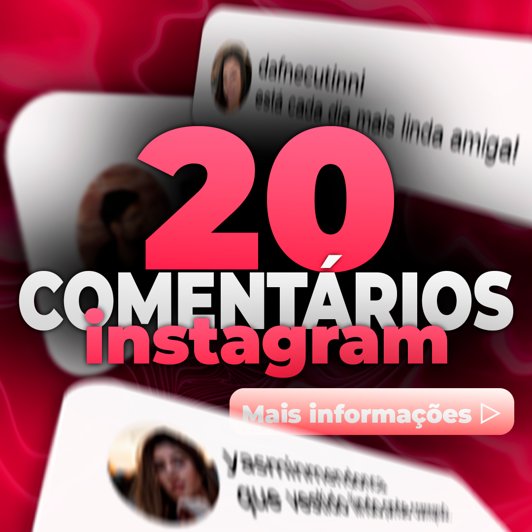 20 COMENTÁRIOS BRASILEIROS INSTAGRAM PERFIS REAIS