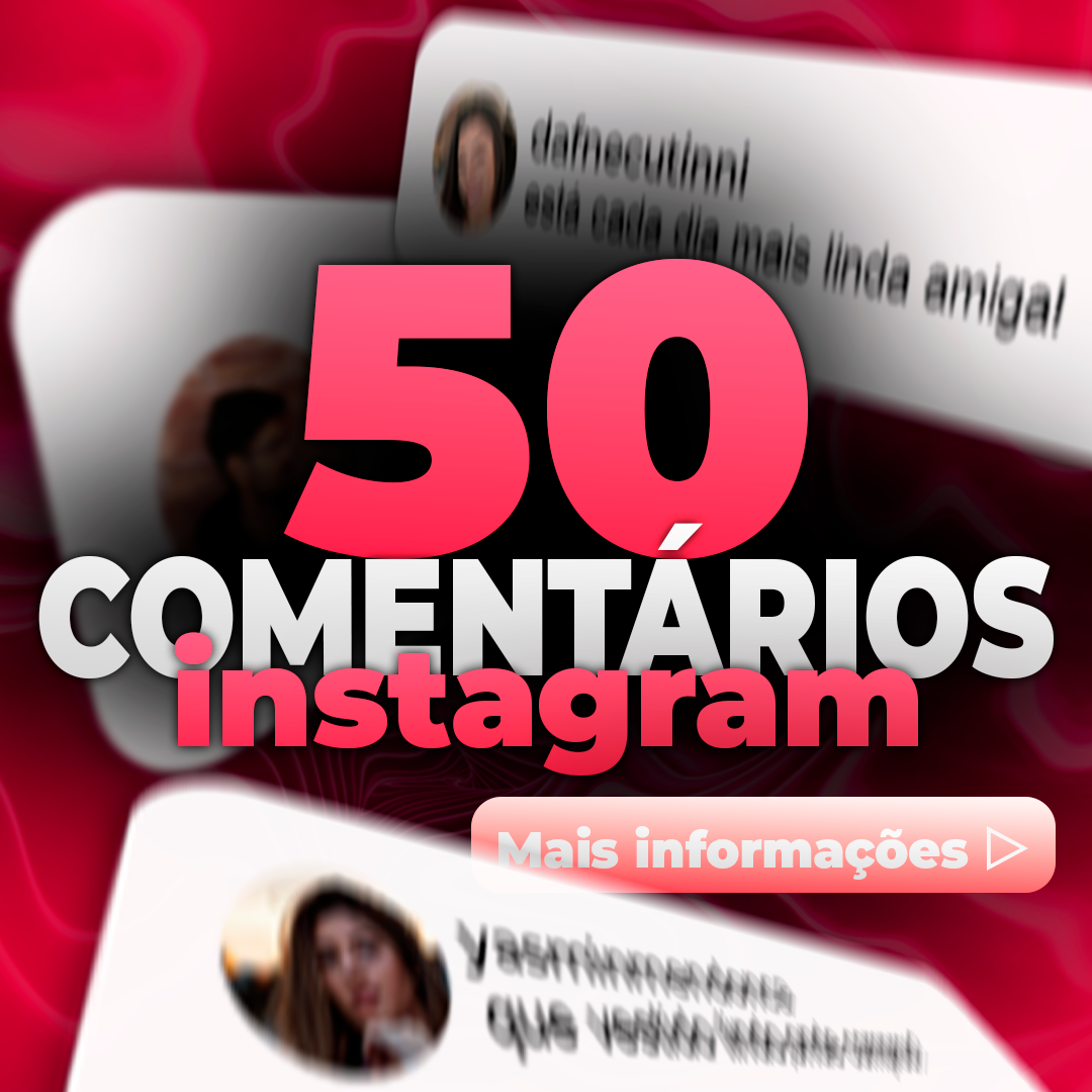 50 COMENTÁRIOS BRASILEIROS INSTAGRAM PERFIS REAIS