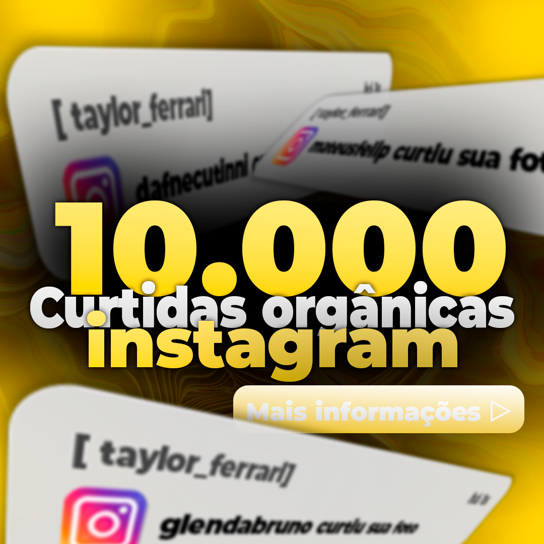 10.000 LIKES ORGÂNICOS BRASILEIROS