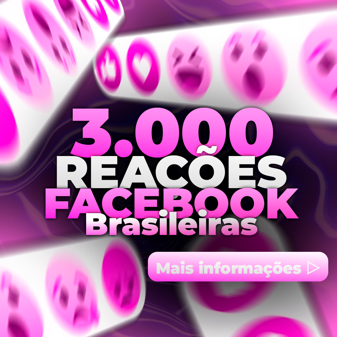 3.000 Reações Brasileiras Facebook