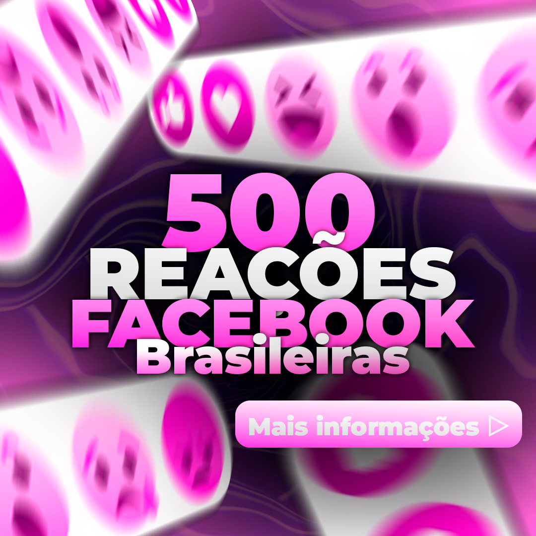 500 Reações Brasileiras Facebook