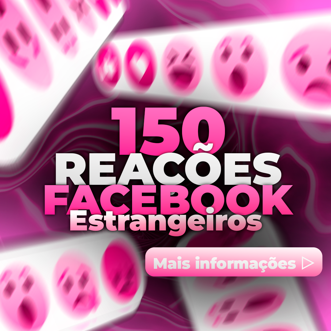 150 Reações Estrangeiras Facebook