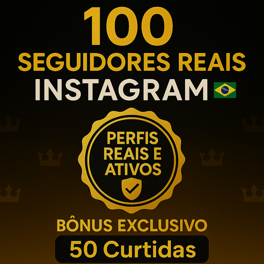 100 Seguidores REAIS Brasileiros (Orgânicos)